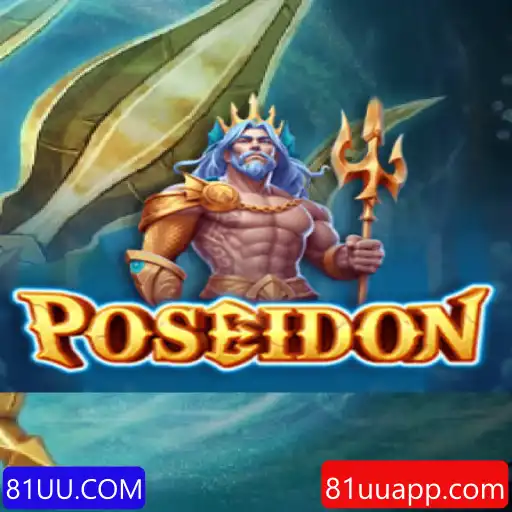 A Inovadora Experiência de Jogo de Poseidon em 81UU.COM
